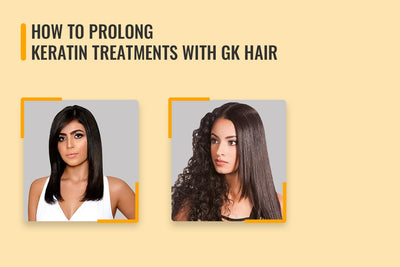 Prolong Your Keratin Hair Treatment | GK Hair AU
